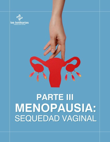 Hablamos de Menopausia? Sequedad vaginal 💦😰